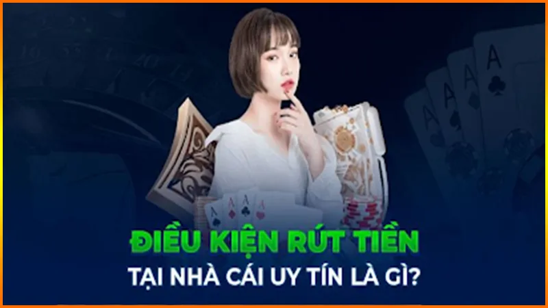 Dieu Kien Rut Tien Nha Cai 1